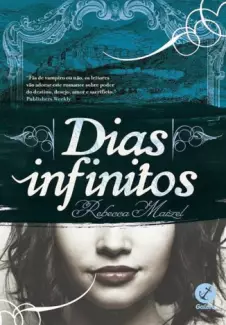 Dias Infinitos  -  Rainha Vampiro  - Vol.  1  -  Rebecca Maizel