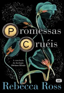 Promessas Cruéis - Rebecca Ross