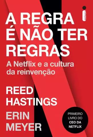 A Regra é Não Ter Regras  -  Reed Hastings