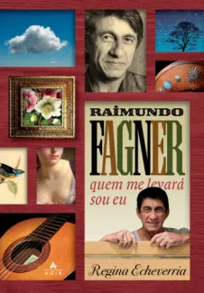 Raimundo Fagner (Quem me levará sou eu) - Regina Echeverria