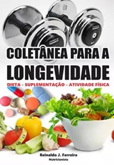 Coletânea para a Longevidade  -  Reinaldo José Ferreira