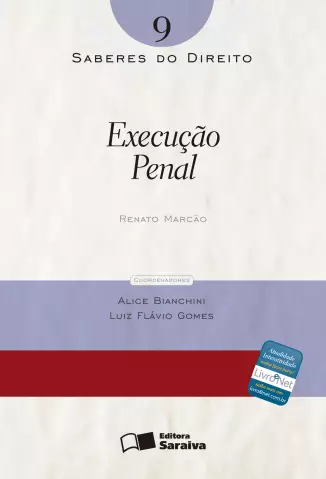  Col. Saberes Do Direito  - Execuçao Penal   - Vol.  9  -  Renato Marcão