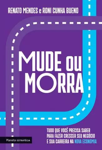 Mude Ou Morra  -  Renato Mendes