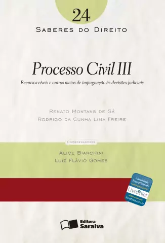  Col. Saberes Do Direito  - Processo Civil III   - Vol.  24  -  Renato Montans de Sá