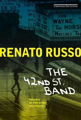 The 42nd St. Band - Renato Russo