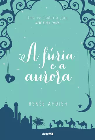 A Fúria e a Aurora  -   Renée Ahdieh