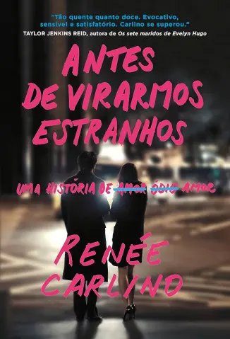 Antes de Virarmos Estranhos - Renee Carlino