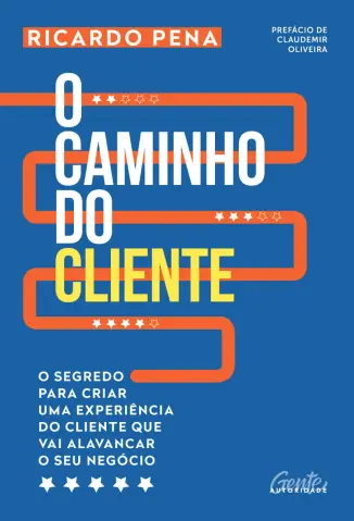 O Caminho do Cliente - Ricardo Pena