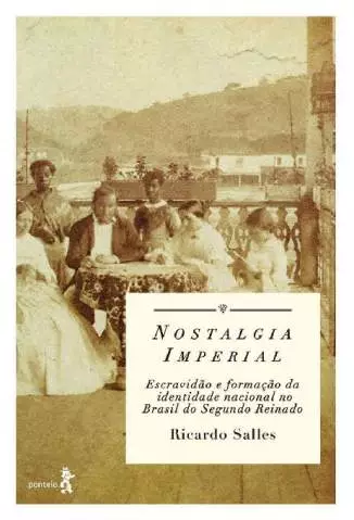 Nostalgia Imperial  -  Ricardo Salles