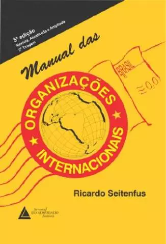 Manual das Organizações Internacionais  -  Ricardo Seitenfus