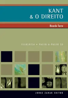 Kant e o Direito - Ricardo Terra