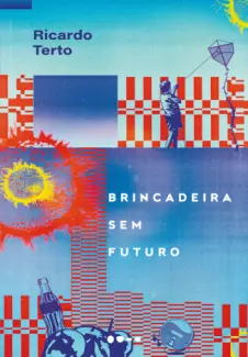 Brincadeira sem Futuro - Ricardo Terto