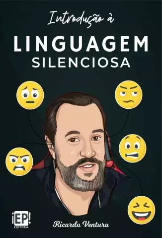 Introdução à Linguagem Silenciosa  -  Ricardo Ventura