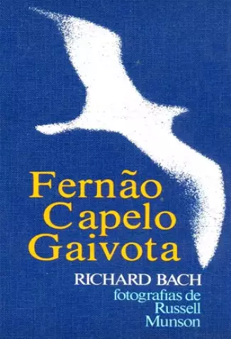 Fernão Capelo Gaivota  -  Richard Bach