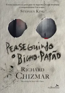 Perseguindo o Bicho-papao - Richard Chizmar