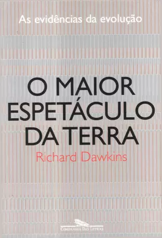 O Maior Espetáculo da Terra  -  Richard Dawkins