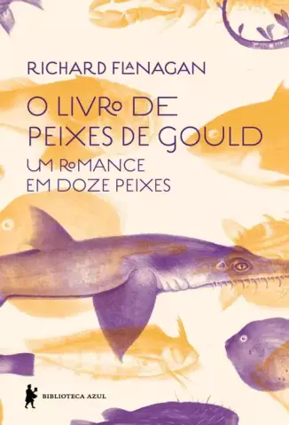 O Livro de Peixes de Gould  -  Richard Flanagan