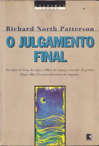O Julgamento Final - Richard North Patterson