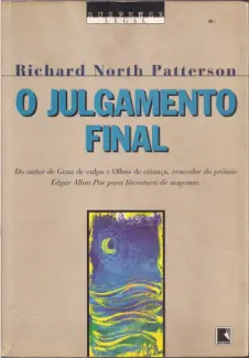 O Julgamento Final - Richard North Patterson