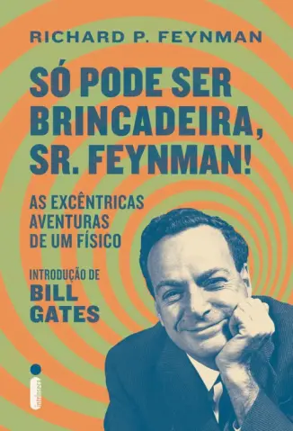 Só pode ser Brincadeira, Sr. Feynman!  - Richard P. Feynman