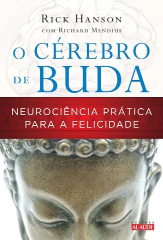 O Cérebro de Buda - Rick Hanson
