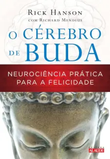 O Cérebro de Buda - Rick Hanson