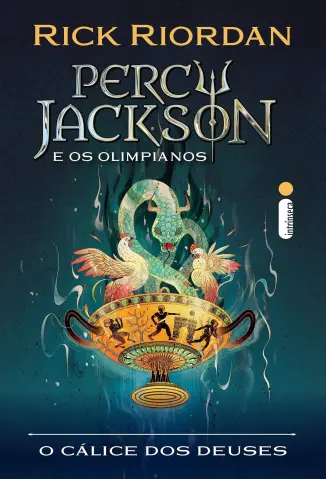 O Cálice dos Deuses - Percy Jackson & Os Olimpianos Vol. 6 - Rick Riordan