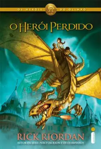 O Herói Perdido  -  Os Heróis do Olimpo  - Vol. 1  -  Rick Riordan
