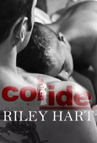 Collide  -  Blackcreek  - Vol.  1  -  Riley Hart