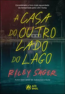 A casa do Outro lado do lago - Riley Sager