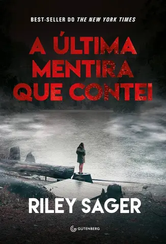 A Última Mentira que Contei - Riley Sager