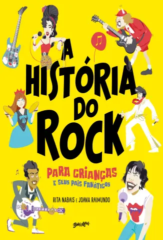 A História do rock para Crianças - Rita Nabais