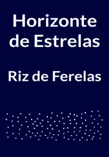 Horizonte de Estrelas - Riz de Ferelas