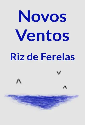 Novos Ventos - Riz de Ferelas