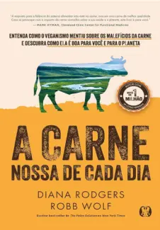A Carne Nossa de cada dia - Robb Wolf
