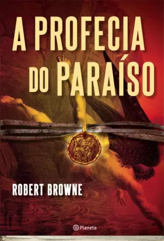 A Profecia do Paraíso  -  Robert Browne