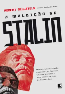 A Maldição De Stalin - Robert Gellately