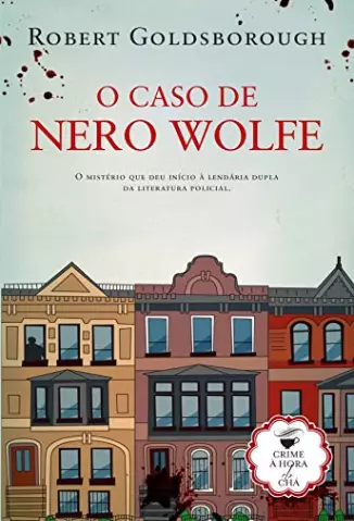 O Caso de Nero Wolfe - Robert Goldsborough