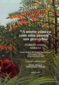 A morte começa com uma só pessoa: um provérbio - Robert Hamill Nassau