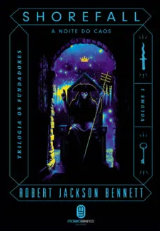 Shorefall: a noite do caos - Robert Jackson Bennett
