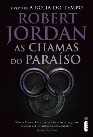 As Chamas do Paraíso  -  A Roda do Tempo  - Vol.  05  -  Robert Jordan
