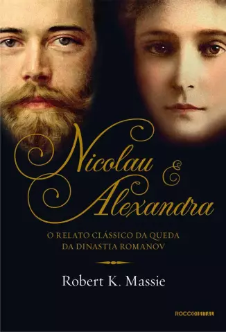 Nicolau e Alexandra  -  Robert K. Massie