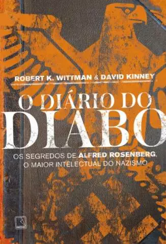 O Diário do Diabo: Os Segredos de Alfred Rosenberg  -  Robert K. Wittman