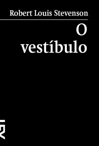 O Vestíbulo - Robert Louis Stevenson