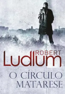 O Círculo Matarese - Robert Ludlum