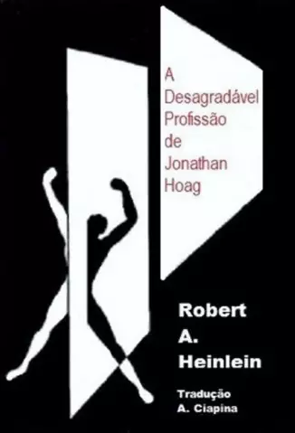 A Desagradável Profissão de Jonathan Hoag - Robert A. Heinlein