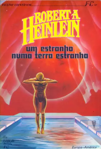 Um Estranho Numa Terra Estranha  -  Robert A. Heinlein