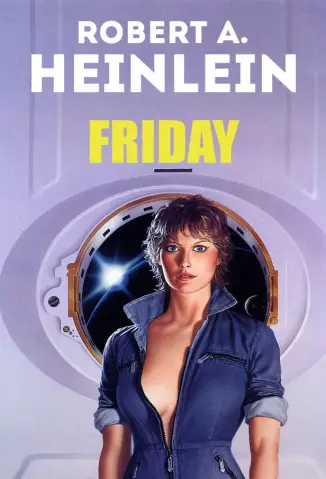 Friday  -  Robert A. Heinlein 
