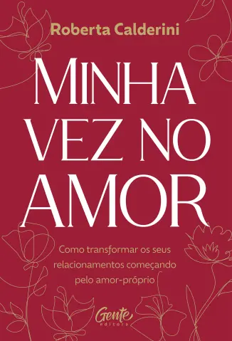 Minha vez no amor - Roberta Calderini