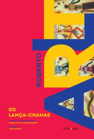Os Lanca-chamas - Roberto Arlt
